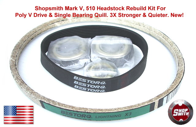 SHOPSMITH MARK V REBUILD KIT / FOR MARK V 500, 510 Single Bearing Quill 3X Stronger New!
