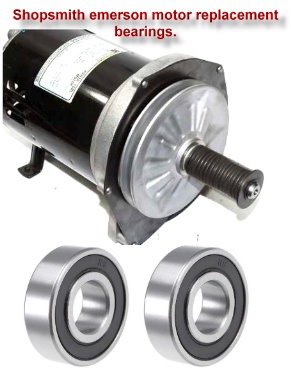 Shopsmith Mark V Emerson Motor Replacement Bearings Set